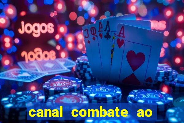 canal combate ao vivo gratis multicanais